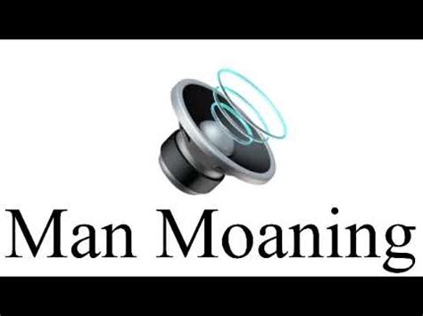 guy moan|Male Moan Sound Effects